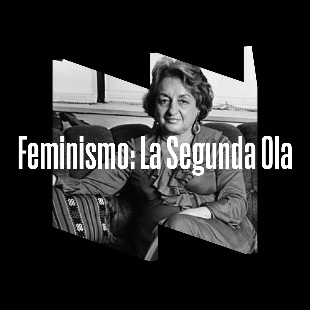 Feminismo: La Segunda Ola | National Women's History Museum